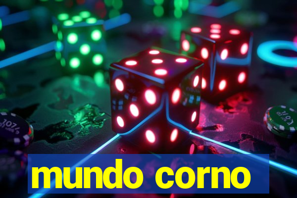 mundo corno